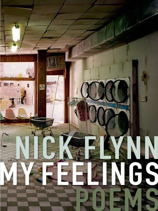 Title details for My Feelings by Nick Flynn - Wait list